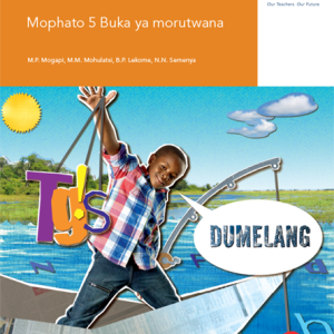 Via Afrika Setswana Home Language Grade 5 Learner’s Book