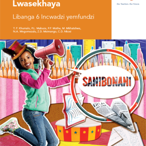 Via Afrika Siswati Home Language Grade 6 Learner’s Book