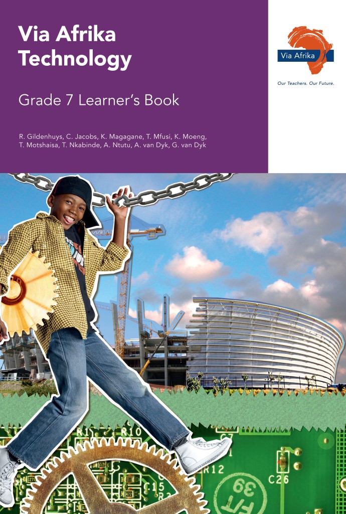 Via Afrika Technology Grade 7 Learner's Book