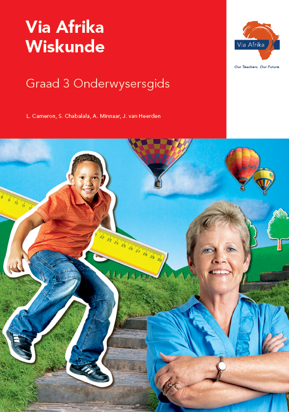 Via Afrika Wiskunde Graad 3 Onderwysersgids