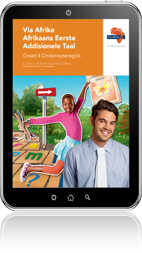 e-Boek (e-PDF): Via Afrika Afrikaans Eerste Addisionele Taal Graad 4 Onderwysersgids