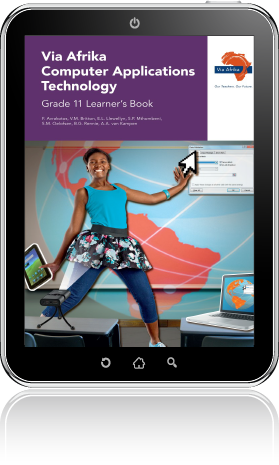 eBook (ePDF): Via Afrika Computer Applications Technology Grade 11 Learner's Book