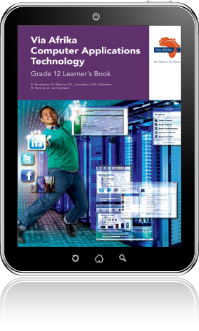 eBook (ePDF): Via Afrika Computer Applications Technology Grade 12 Learner's Book