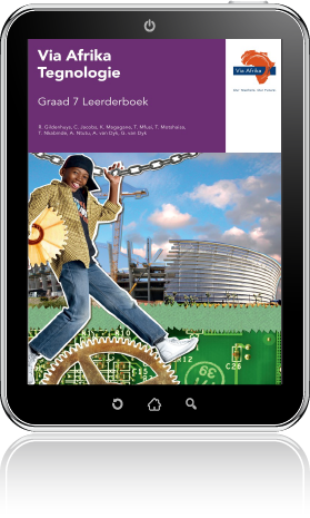 e-Boek (e-PDF): Via Afrika Tegnologie Graad 7 Leerderboek