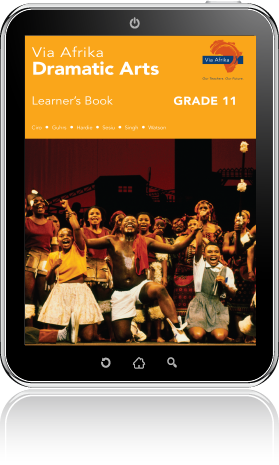 eBook (ePDF): Via Afrika Dramatic Arts Grade 11 Learner's Book