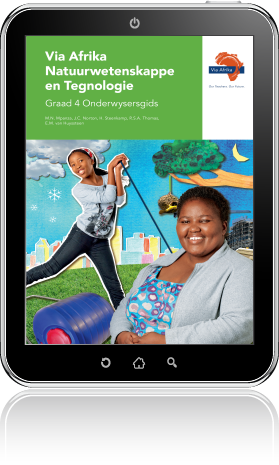 e-Boek (e-PDF): Via Afrika Natuurwetenskappe en Tegnologie Graad 4 Onderwysersgids