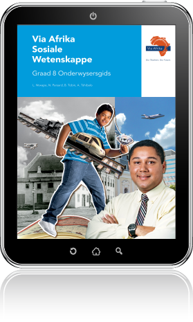 e-Boek (e-PDF): Via Afrika Sosiale Wetenskappe Graad 8 Onderwysersgids