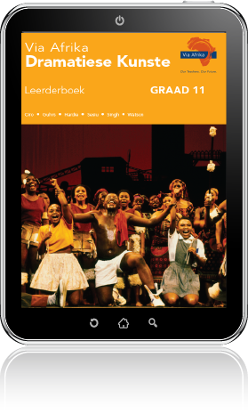 e-Boek (e-PDF): Via Afrika Dramatiese Kunste Graad 11 Leerderboek