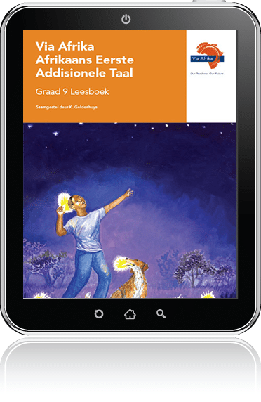 Via Afrika Afrikaans Eerste Addisionele Taal Graad 9 Leesboek (PDF)