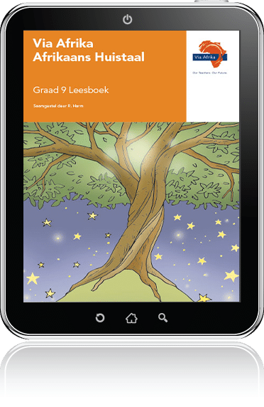 Via Afrika Afrikaans Huistaal Graad 9 Leesboek (PDF)