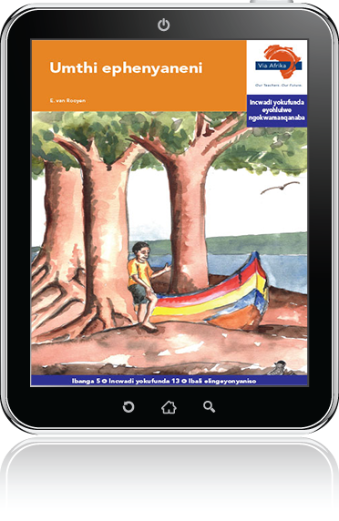 eBook (ePDF): Via Afrika isiXhosa Home Language Intermediate Phase Graded Reader 13: Umthi ephenyaneni