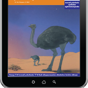 eBook (ePDF): Via Afrika isiXhosa Home Language Intermediate Phase Graded Reader 17: Iinciniba ezingafuywanga zeenduli zesanti yasentlango