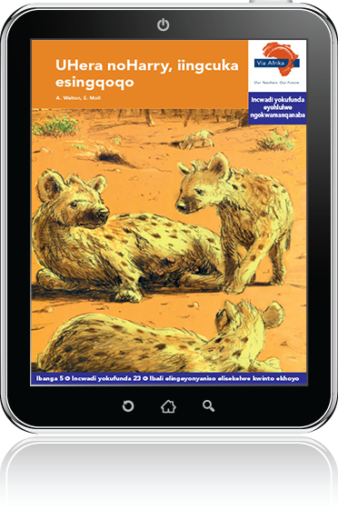 eBook (ePDF): Via Afrika isiXhosa Home Language Intermediate Phase Graded Reader 23: UHera noHarry, iingcuka esingqoqo