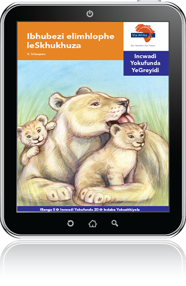 eBook (ePDF): Via Afrika isiNdebele Home Language Intermediate Phase Graded Reader 20: Ibhubezi elimhlophe leSkhukhuza