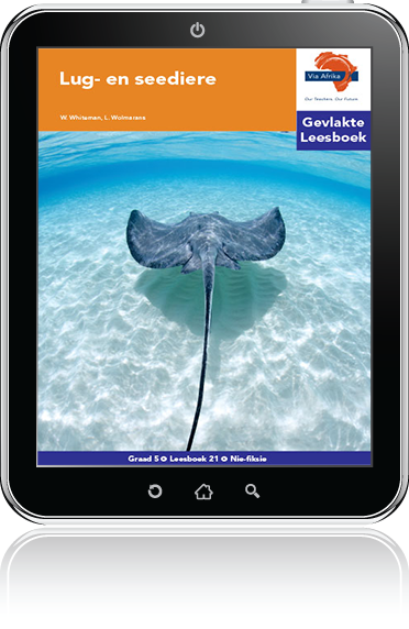 e-Boek (e-PDF): Via Afrika Afrikaans Huistaal Intermediêre Fase Gevlakte Leesboek 21: Lug- en seediere