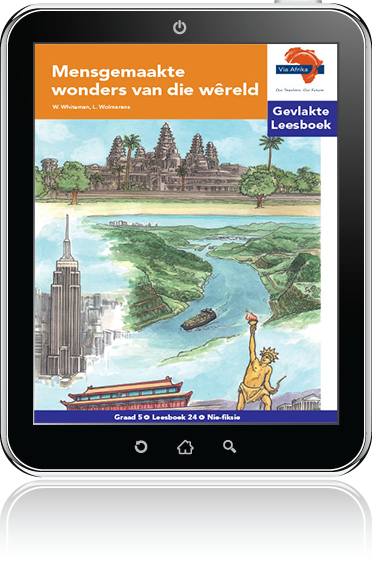 e-Boek (e-PDF): Via Afrika Afrikaans Huistaal Intermediêre Fase Gevlakte Leesboek 24: Mensgemaakte wonders van die wêreld