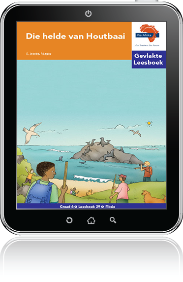 e-Boek (e-PDF): Via Afrika Afrikaans Huistaal Intermediêre Fase Gevlakte Leesboek 29: Die helde van Houtbaai