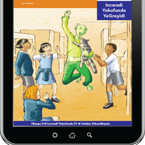 eBook (ePDF): Via Afrika isiNdebele Home Language Intermediate Phase Graded Reader 31: Ihlelo elilhaza kotjani