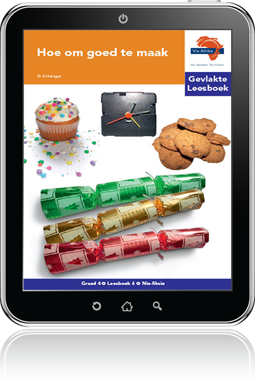 e-Boek (e-PDF):Via Afrika Afrikaans Huistaal Intermediêre Fase Gevlakte Leesboek 6: Hoe om goed te maak