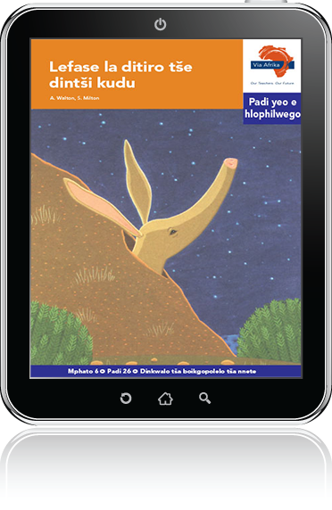 eBook (ePDF): Via Afrika Sepedi Home Language Intermediate Phase Graded Reader 26: Lefase la ditiro tše dintši kudu
