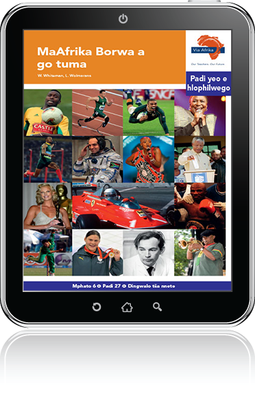 eBook (ePDF): Via Afrika Sepedi Home Language Intermediate Phase Graded Reader 27: MaAfrika Borwa a go tuma