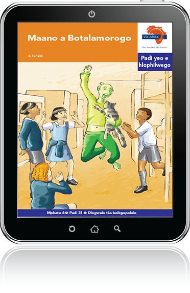 eBook (ePDF): Via Afrika Sepedi Home Language Intermediate Phase Graded Reader 31: Maano a Botalamorogo