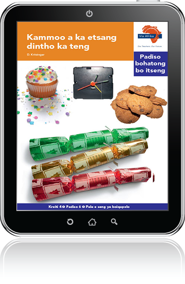 eBook (ePDF): Via Afrika Sesotho Home Language Intermediate Phase Graded Reader 6: Kammoo a ka etsang dintho ka teng
