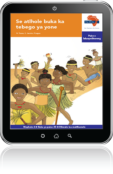 eBook (ePDF): Via Afrika Setswana Home Language Intermediate Phase Graded Reader 25: Se atlhole buka ka tebego ya yone