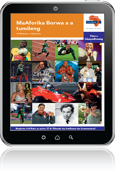 eBook (ePDF): Via Afrika Setswana Home Language Intermediate Phase Graded Reader 27: MaAforika Borwa a a tumileng