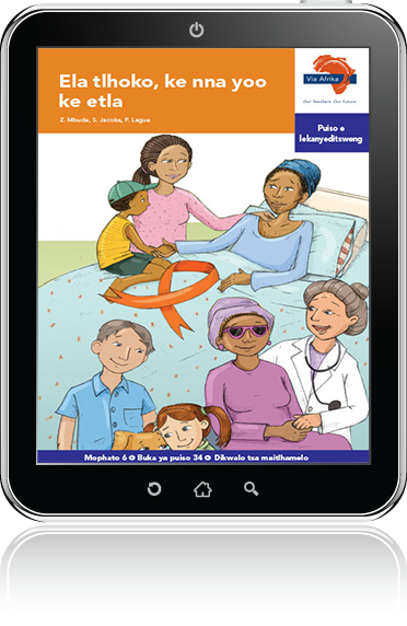 eBook (ePDF): Via Afrika Setswana Home Language Intermediate Phase Graded Reader 34: Ela tlhoko, ke nna yoo ke etla
