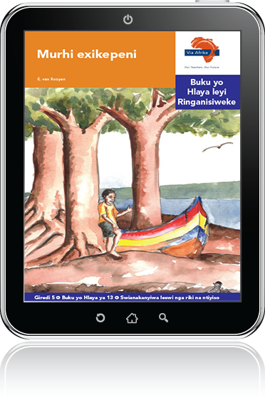 eBook (ePDF): Via Afrika Xitsonga Home Language Intermediate Phase Graded Reader 13: Murhi exikepeni