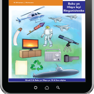 eBook (ePDF): Via Afrika Xitsonga Home Language Intermediate Phase Graded Reader 18: Matirhelo ya swilo