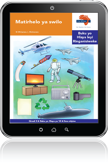 eBook (ePDF): Via Afrika Xitsonga Home Language Intermediate Phase Graded Reader 18: Matirhelo ya swilo