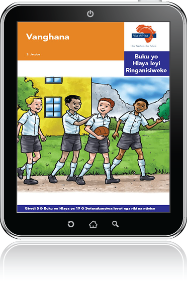 eBook (ePDF): Via Afrika Xitsonga Home Language Intermediate Phase Graded Reader 19: Vanghana