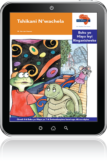 eBook (ePDF): Via Afrika Xitsonga Home Language Intermediate Phase Graded Reader 7: Tshikani N'wachela