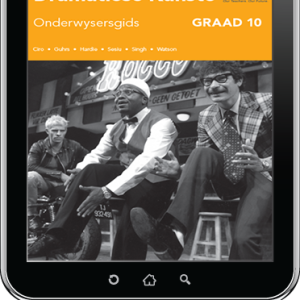 e-Boek (e-PDF): Via Afrika Dramatiese Kunste Graad 10 Onderwysersgids