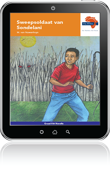 e-Boek (e-PDF): Via Afrika Afrikaans Eerste Addisionele Taal Graad 8 Novelle: Sweepsoldaat van Sondelani