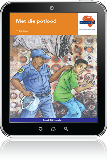 e-Boek (e-PDF): Via Afrika Afrikaans Huistaal Graad 8 Novelle: Met die potlood