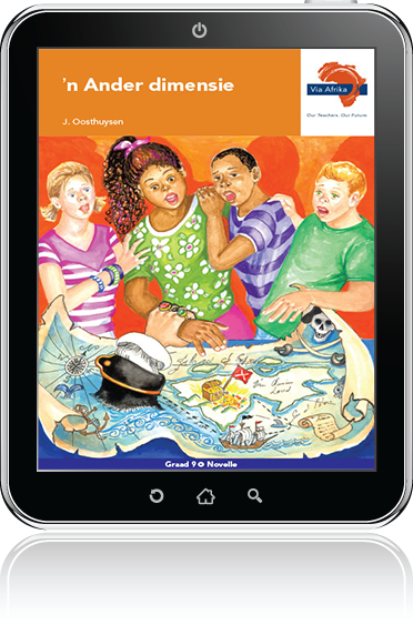 e-Boek (e-PDF): Via Afrika Afrikaans Eerste Addisionele Taal Graad 9 Novelle: 'n Ander dimensie