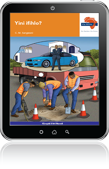 eBook (ePDF): Via Afrika isiNdebele Home Language Grade 8 Novel: Yini ifihlo?