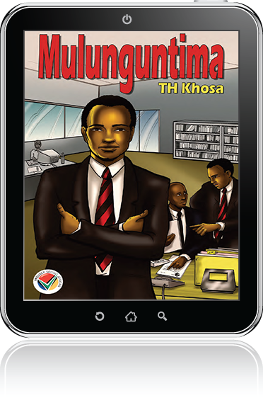 eBook (ePDF): Via Afrika Xitsonga Home Language Grade 12 Novel: Mulunguntima (Grade 12 setwork)